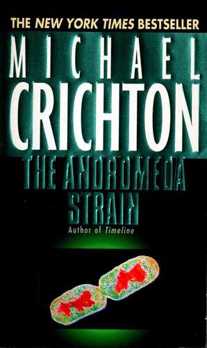 Michael Crichton: The Andromeda Strain (Paperback, 1993, Ballantine Books)