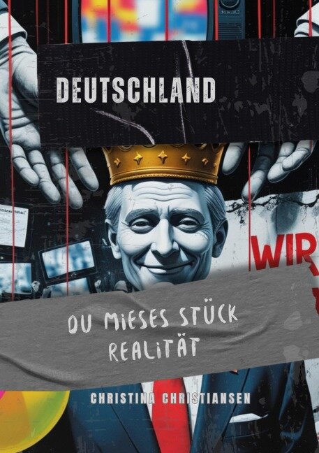 Christina Christiansen: Deutschland, du mieses Stück Realität (EBook, BoD - Books on Demand)