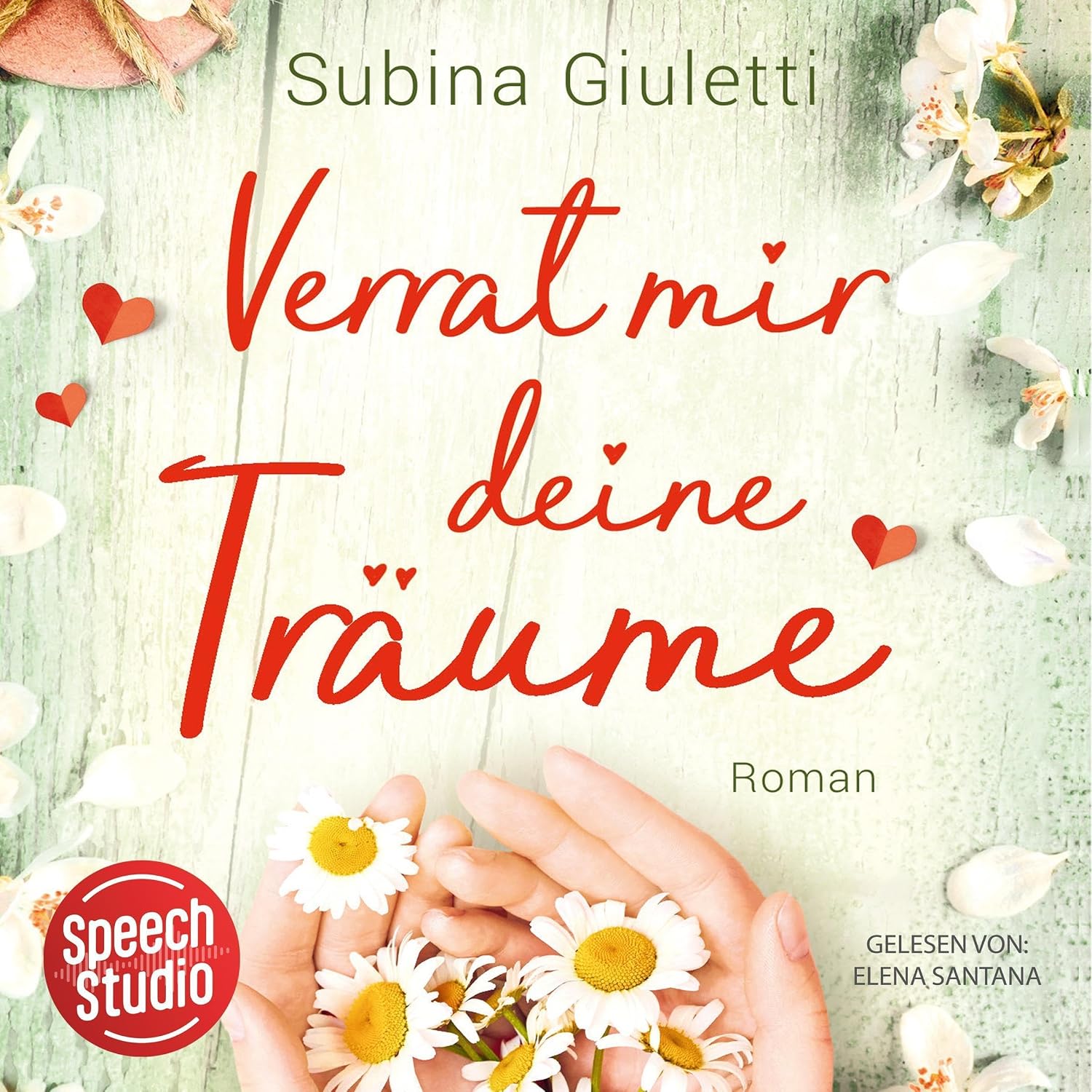 Subina Giuletti: Verrat mir deine Träume (AudiobookFormat, Deutsch language, 2023, Speech Studio Schweiz)