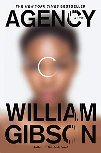 William Gibson, William Gibson - undifferentiated: Agency (Paperback, 2021, Berkley)