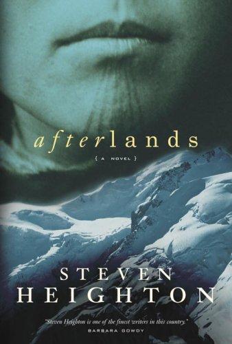 Steven Heighton: Afterlands (Hardcover, 2005, Knopf Canada)