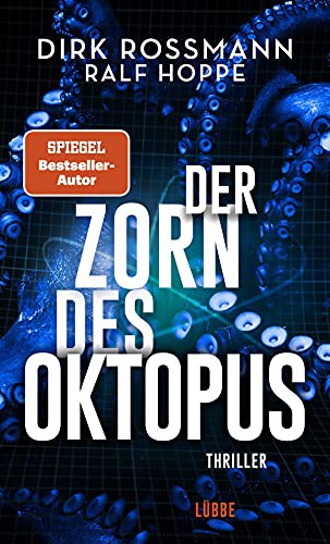 Dirk Rossmann, Ralf Hoppe: Der Zorn des Oktopus (Hardcover, Lübbe)