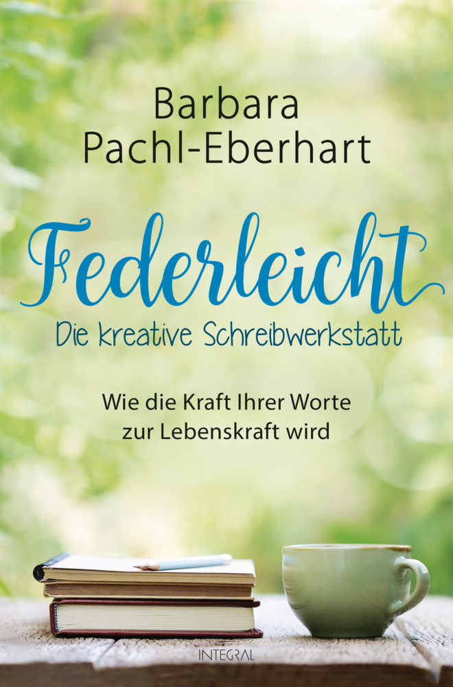 Barbara Pachl-Eberhart: Federleicht - Die kreative Schreibwerkstatt (EBook, deutsch language, Integral Volkar-Magnum Verlag)
