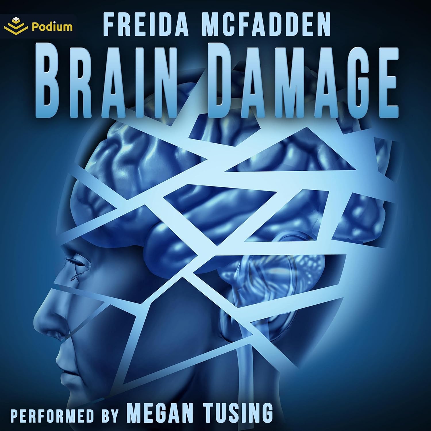 Freida McFadden: Brain Damage (AudiobookFormat, Podium Audio)