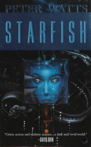 Peter Watts: Starfish (Rifters Trilogy) (Paperback, Tor Science Fiction)