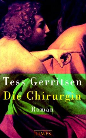 Tess Gerritsen: Die Chirurgin. (Hardcover, German language, Limes)