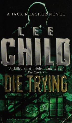 Lee Child: Die Trying (Paperback, 1999, Bantam Books)