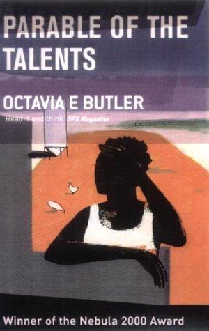 Octavia E. Butler: Parable of the Talents (Paperback, Women's Press Ltd,The)