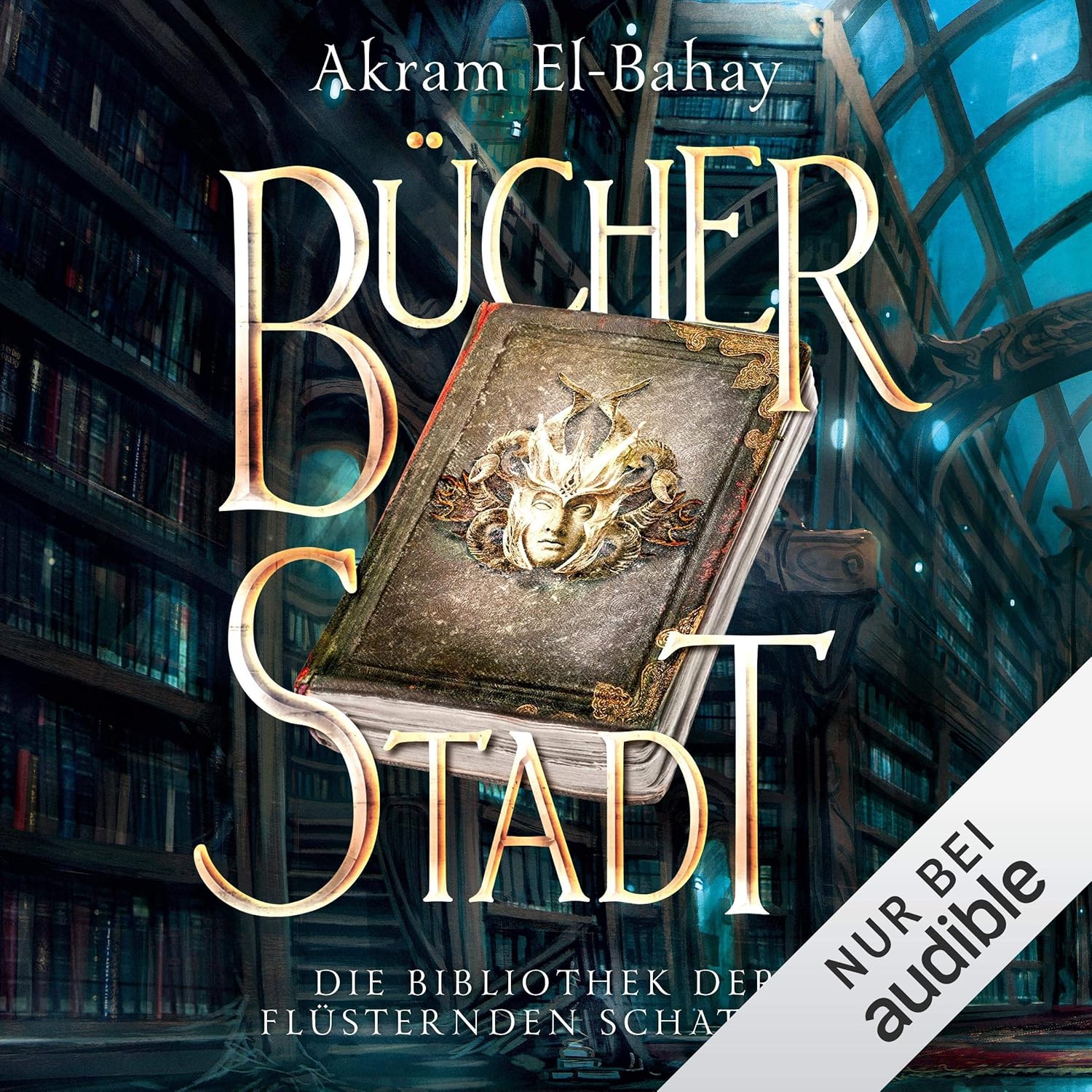 Akram El-Bahay: Bücherstadt (AudiobookFormat, Deutsch language, 2017, Audible Studios)