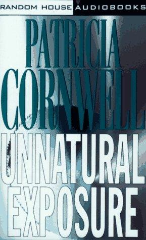 Patricia Cornwell: Unnatural Exposure (AudiobookFormat, Random House Audio)