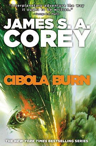 James S. A. Corey: Cibola Burn (The Expanse, #4) (2014)