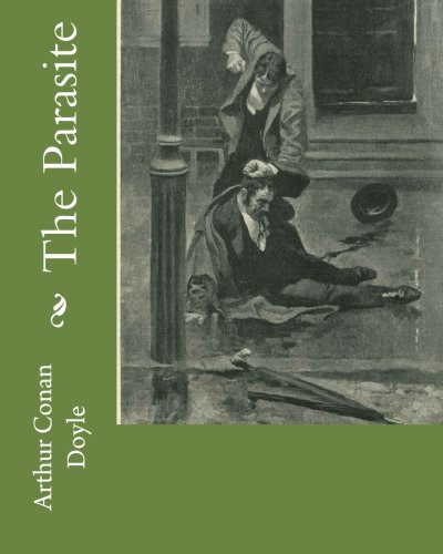 Doyle, A. Conan: The Parasite (Paperback, CreateSpace Independent Publishing Platform, Createspace Independent Publishing Platform)