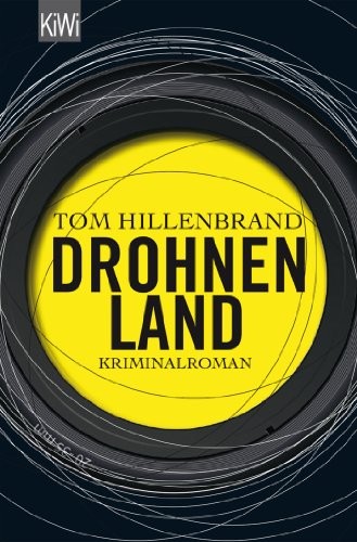 Tom Hillenbrand: Drohnenland (Paperback, Kiepenheuer & Witsch GmbH)