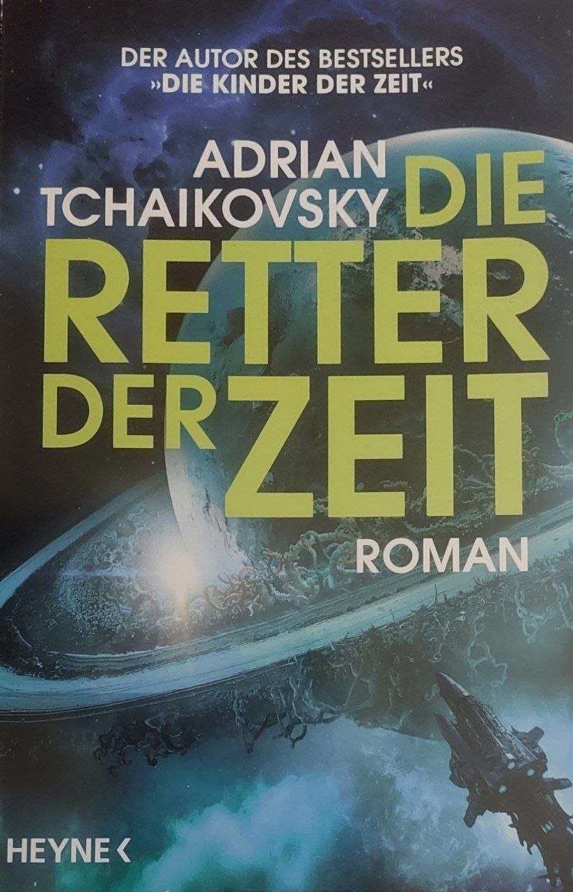 Adrian Tchaikovsky: Die Retter der Zeit (Paperback, Deutsch language, 2026, Heyne)