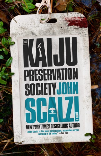 John Scalzi: The Kaiju Preservation Society (Hardcover, Tor Books)