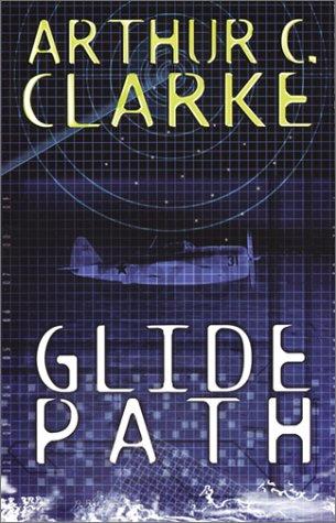 Arthur C. Clarke: Glide Path (Paperback, I Books, ibooks, Incorporated)