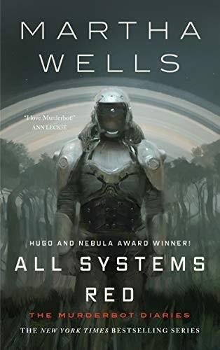 Martha Wells: All Systems Red (2017)