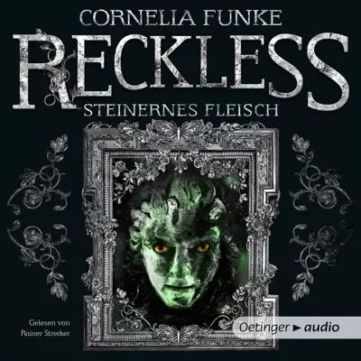 Cornelia Funke, Lionel Wigram: Reckless (AudiobookFormat, Deutsch language, Oetinger Media)
