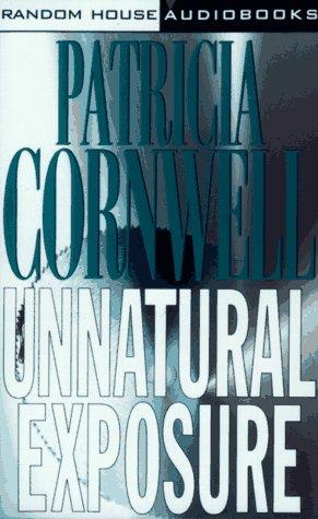 Patricia Cornwell: Unnatural Exposure (AudiobookFormat, Random House Audio)