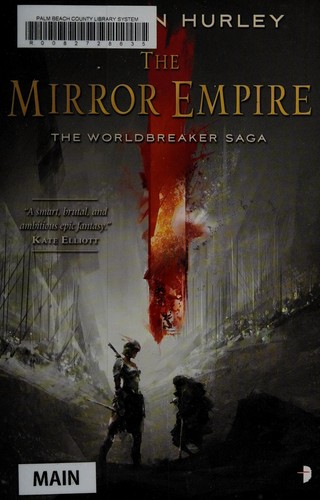 Kameron Hurley, Liza Ross: The mirror empire (Paperback, 2014, Angry Robot)