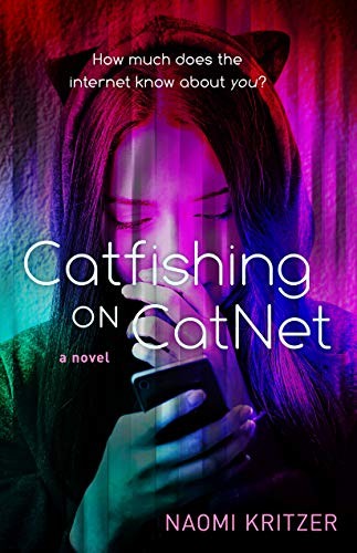 Naomi Kritzer: Catfishing on CatNet (Paperback, Tor Teen)