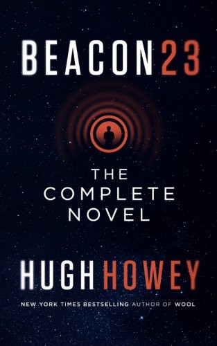 Hugh Howey: Beacon 23 (Paperback, CreateSpace Independent Publishing Platform)